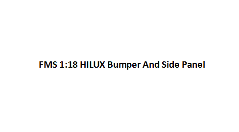 1:18 Hilux Bumper And Side Panel